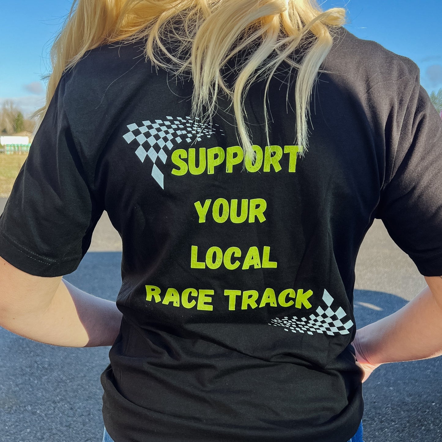 Support Your Local Race Track Sweatshirt