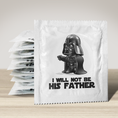 Load image into Gallery viewer, Condoms - "Darth-I Will Not Be His Father"
