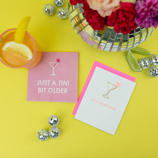 Cards - "Just a Tini Bit Older"