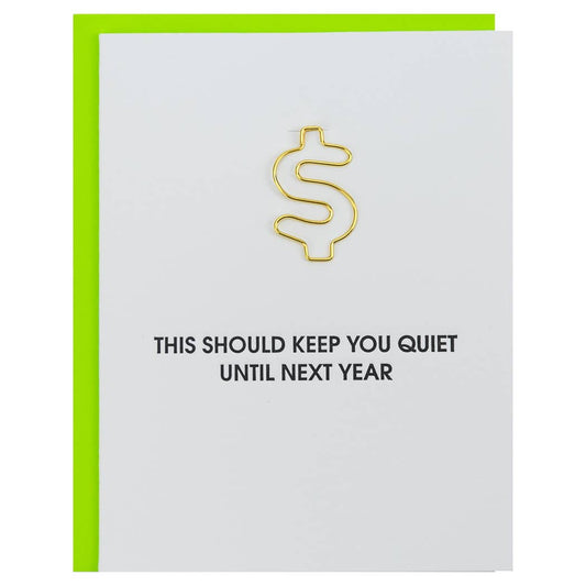 This Should Keep You Quiet Till Next Year - Birthday - Greeting Card