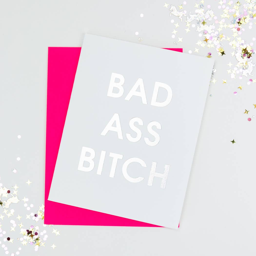 Badass Bitch - Congratulations Card