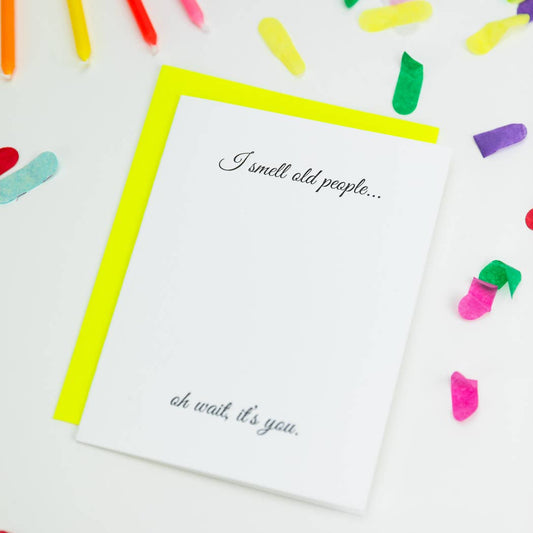 Cards - "I Smell Old People" Birthday