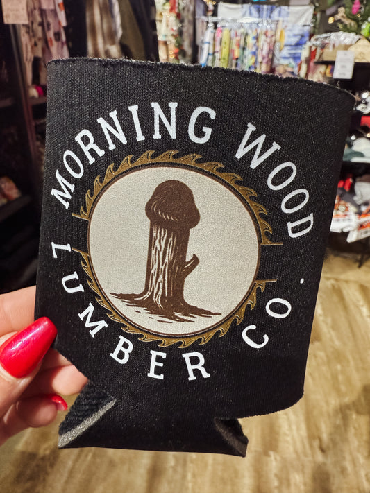 Morning Wood Koozie