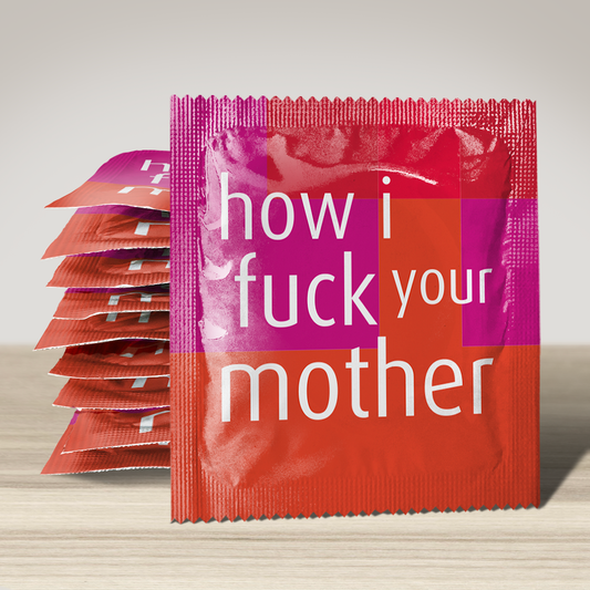 Condoms - "How I Fuck Your Mother"