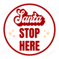 Load image into Gallery viewer, Santa Stop Here - Acrylic Ornament

