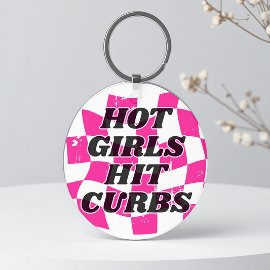 Hot Girls Hit Curbs Keychain