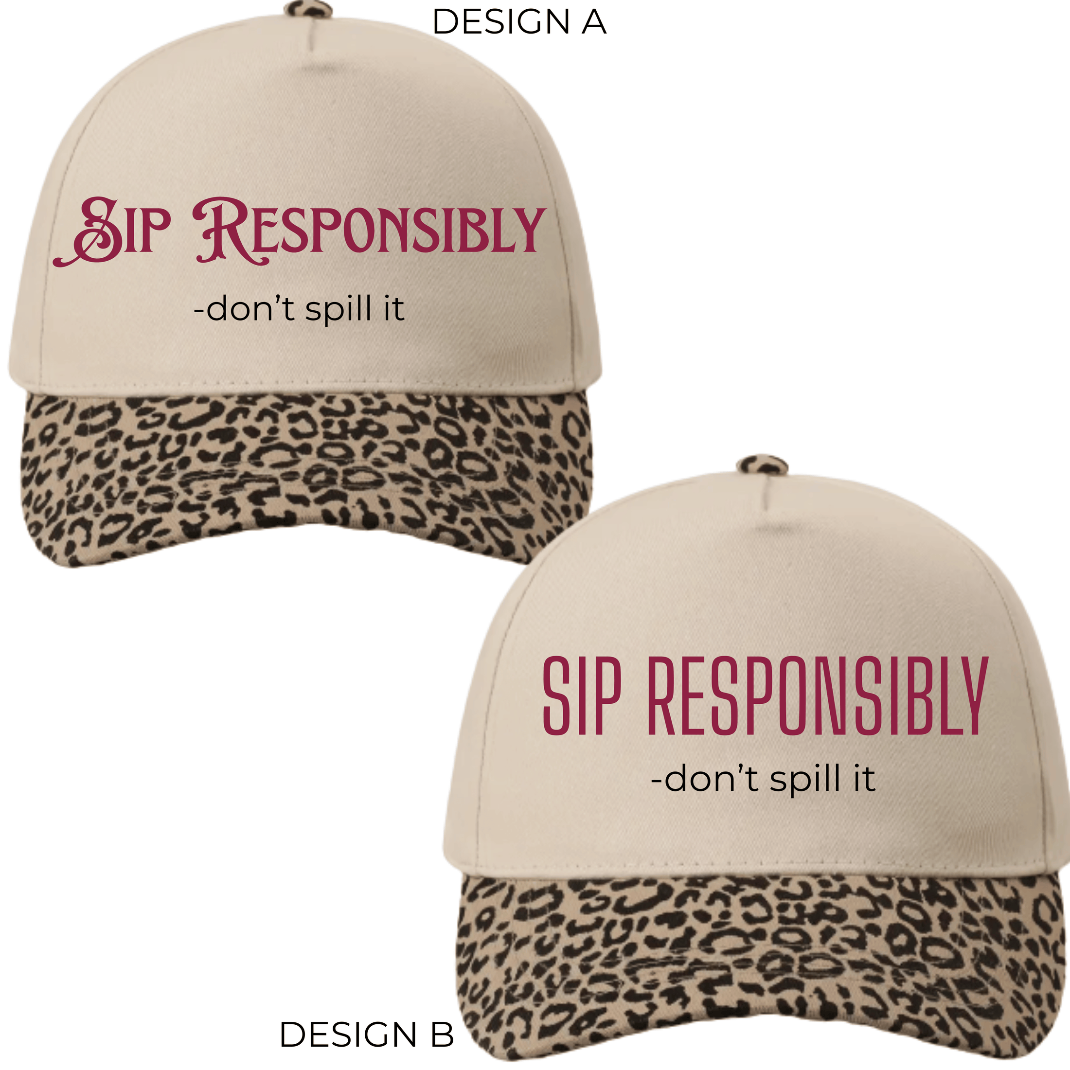 Sip Responsibly Embroidered Hat