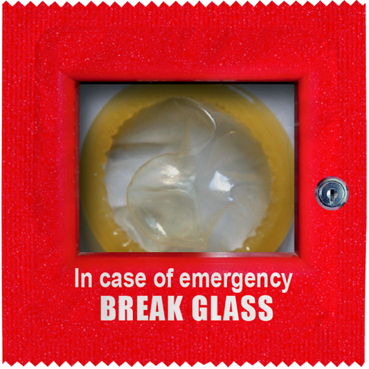 Condoms - "In Case Of Emergency Break Glass"