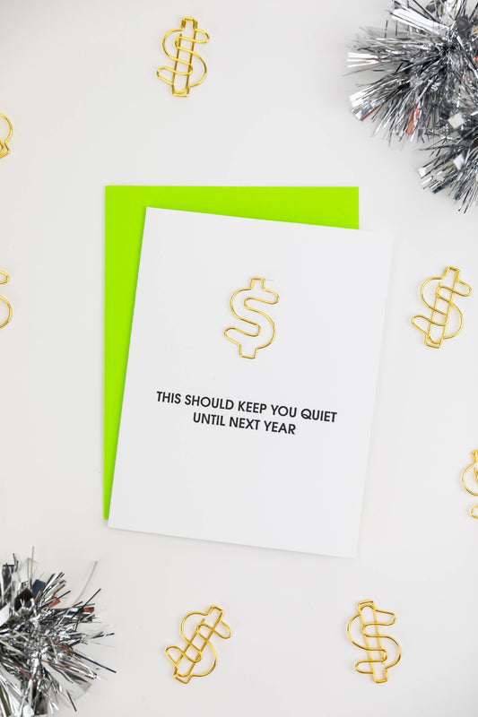 This Should Keep You Quiet Till Next Year - Birthday - Greeting Card